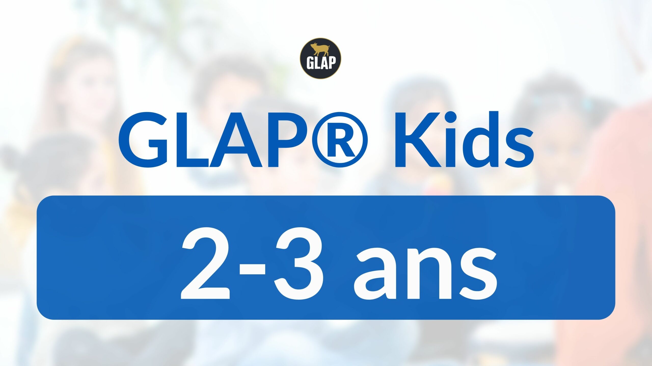 Kids 2-3 ans
