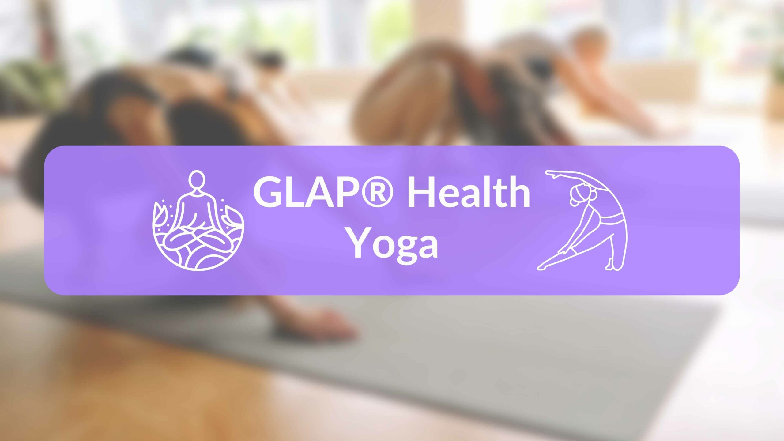 GLAP® Yoga